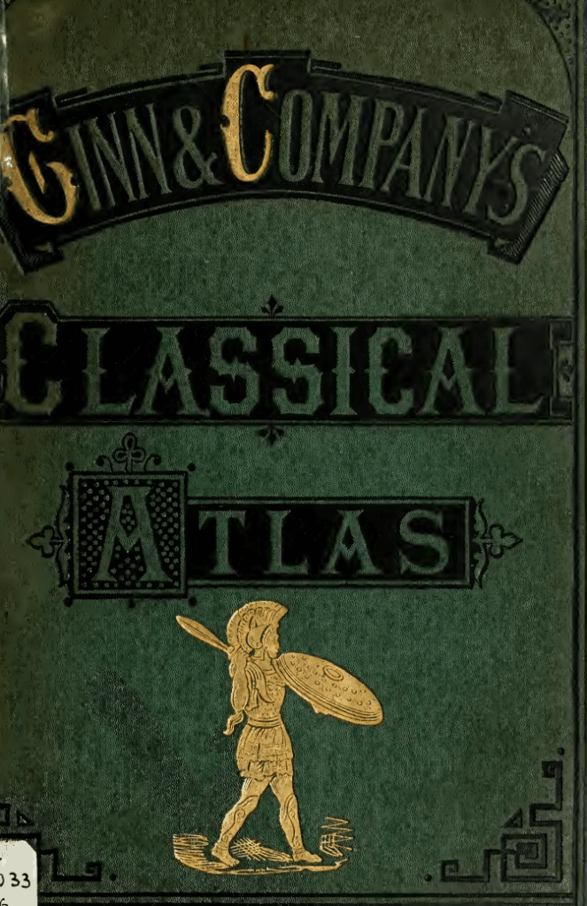 Ginn & Companys Classical Atlas