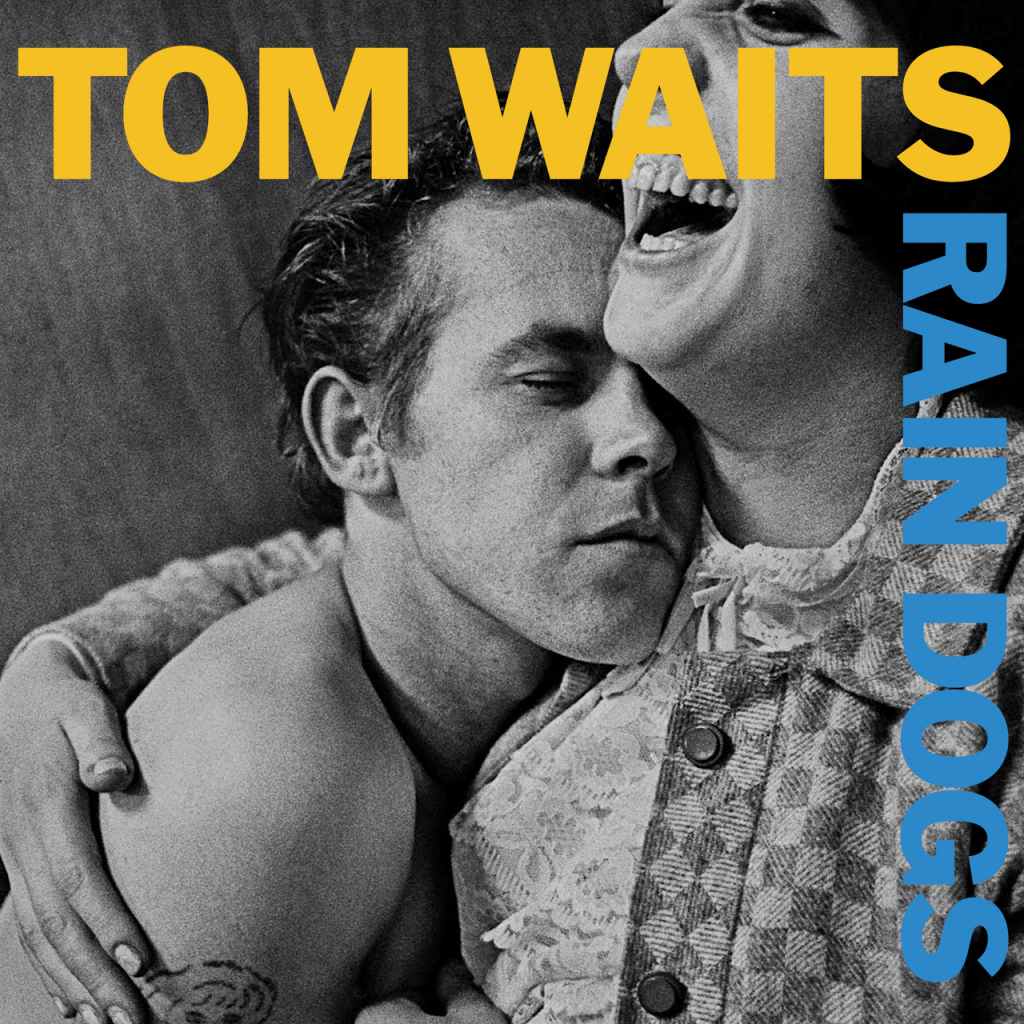 1985_ Waits: Rain Dogs