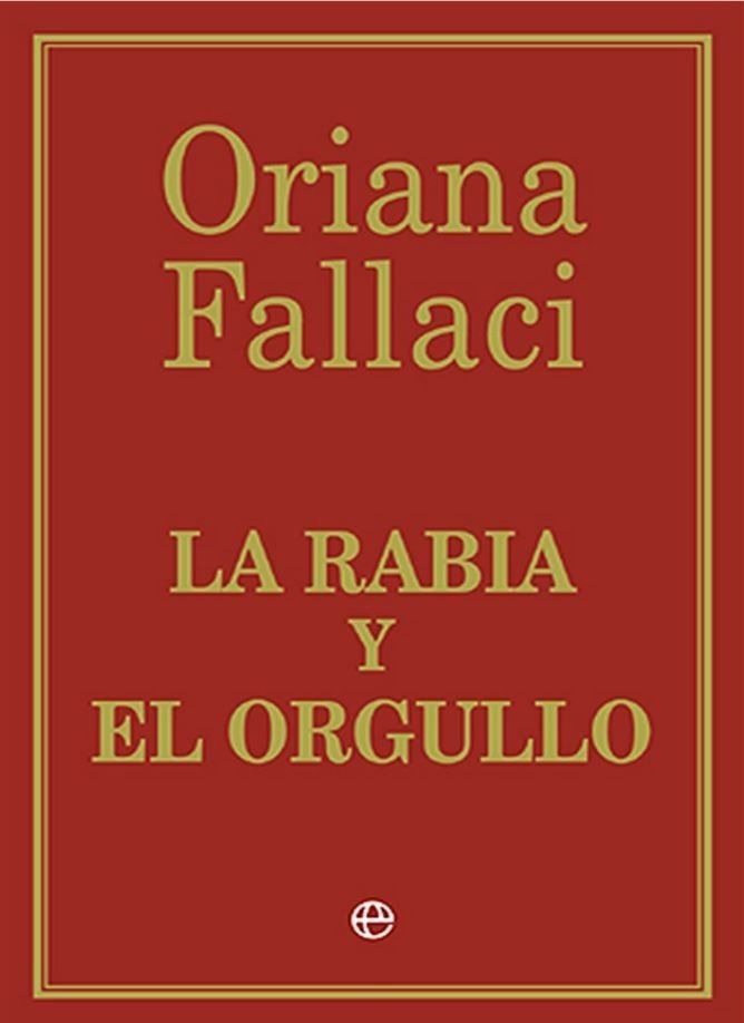 Oriana Fallaci, La rabia y el orgullo